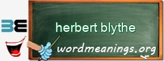 WordMeaning blackboard for herbert blythe